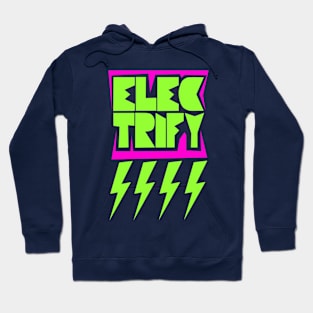 Electrify Hoodie